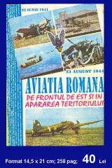 Imagine atasata: Aviatia Romana pe Frontul de Est si Apararea Teritoriului 1941-1944 - Vol I - 40 Lei.jpg