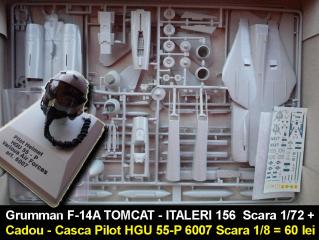 Imagine atasata: Grumman F-14A TOMCAT - ITALERI 156 Scara 1-72 + Cadou - Casca Pilot HGU 55-P 6007 Scara 1-8 = 60 lei - (2).JPG