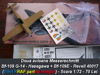 Imagine atasata: Messerschmitt Bf-109 G-14 - Hasegawa + Bf-109E - Revell 40010 - Scara 1-72 - 70 Lei (3).jpg