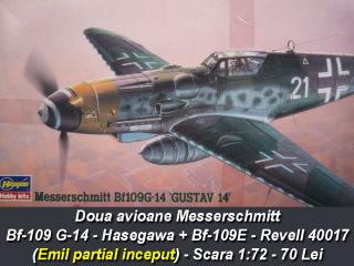 Imagine atasata: Messerschmitt Bf-109 G-14 - Hasegawa + Bf-109E - Revell 40017 - Scara 1-72 - 70 Lei (1).jpg